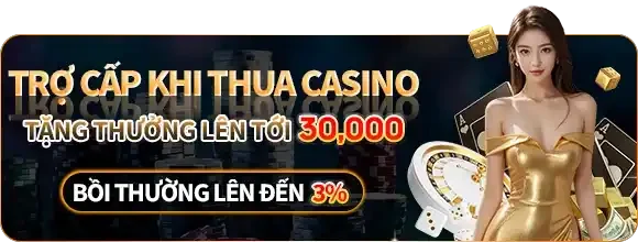 23WIN 53 Trợ cấp khi thua casino lên tới 30,000